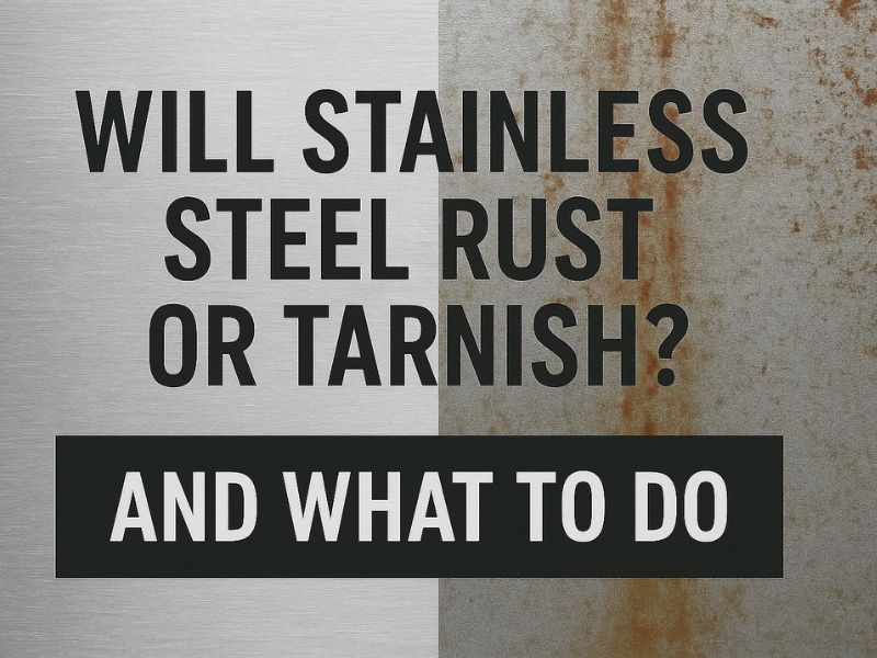 will 304 stainless steel rust